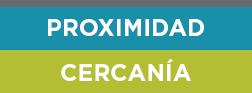 Proximidad & Cercanía